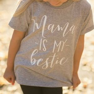 *NEW* Mama is my bestie.